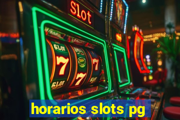 horarios slots pg